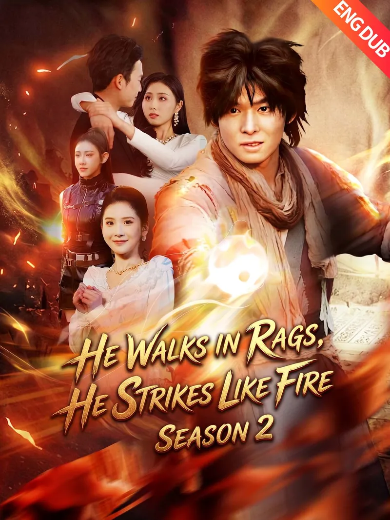[ENG DUB] He Walks in Rags, He Strikes Like Fire: Season 2 — poster