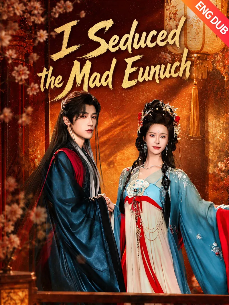 [ENG DUB] I Seduced the Mad Eunuch — poster