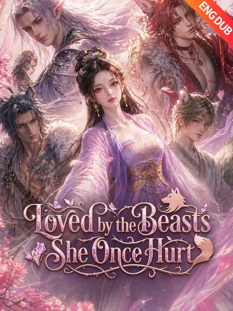 [ENG DUB] Loved by the Beasts She Once Hurt — poster