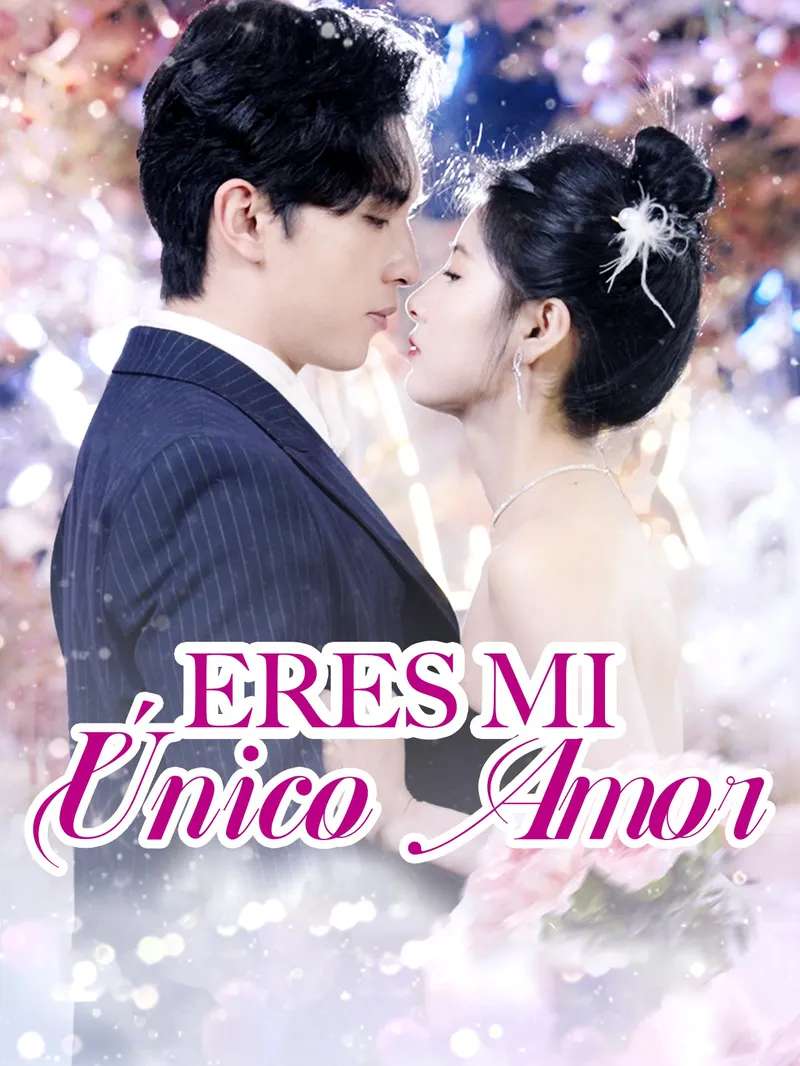 Eres Mi Único Amor