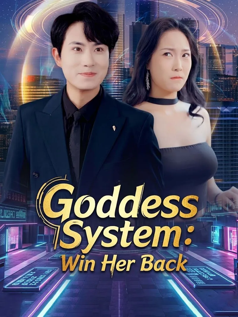 Goddess System: Win Her Back