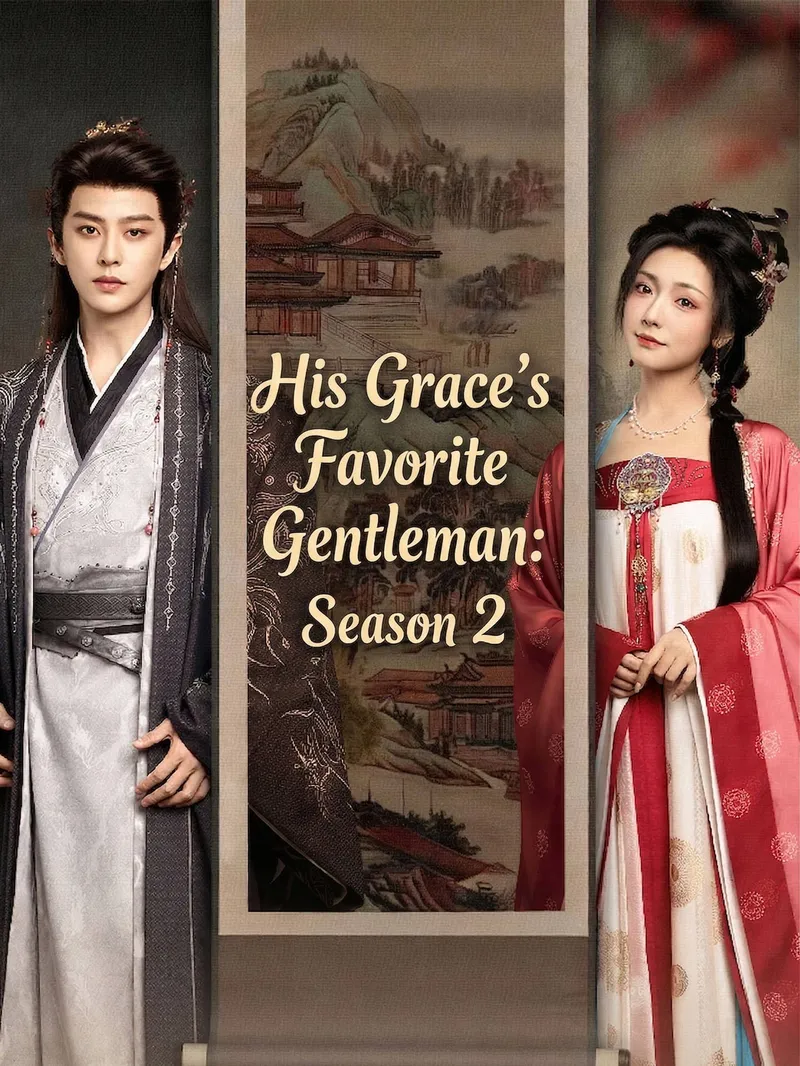 His Grace's Favorite Gentleman: Season 2