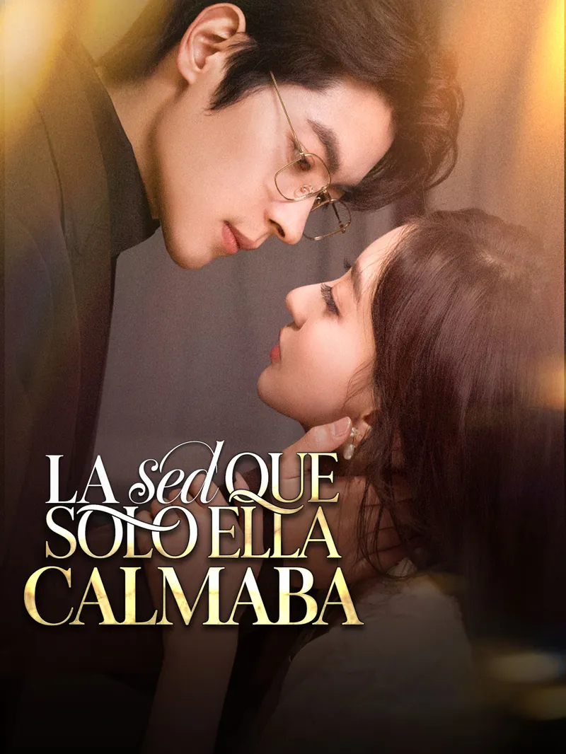 La sed que solo ella calmaba