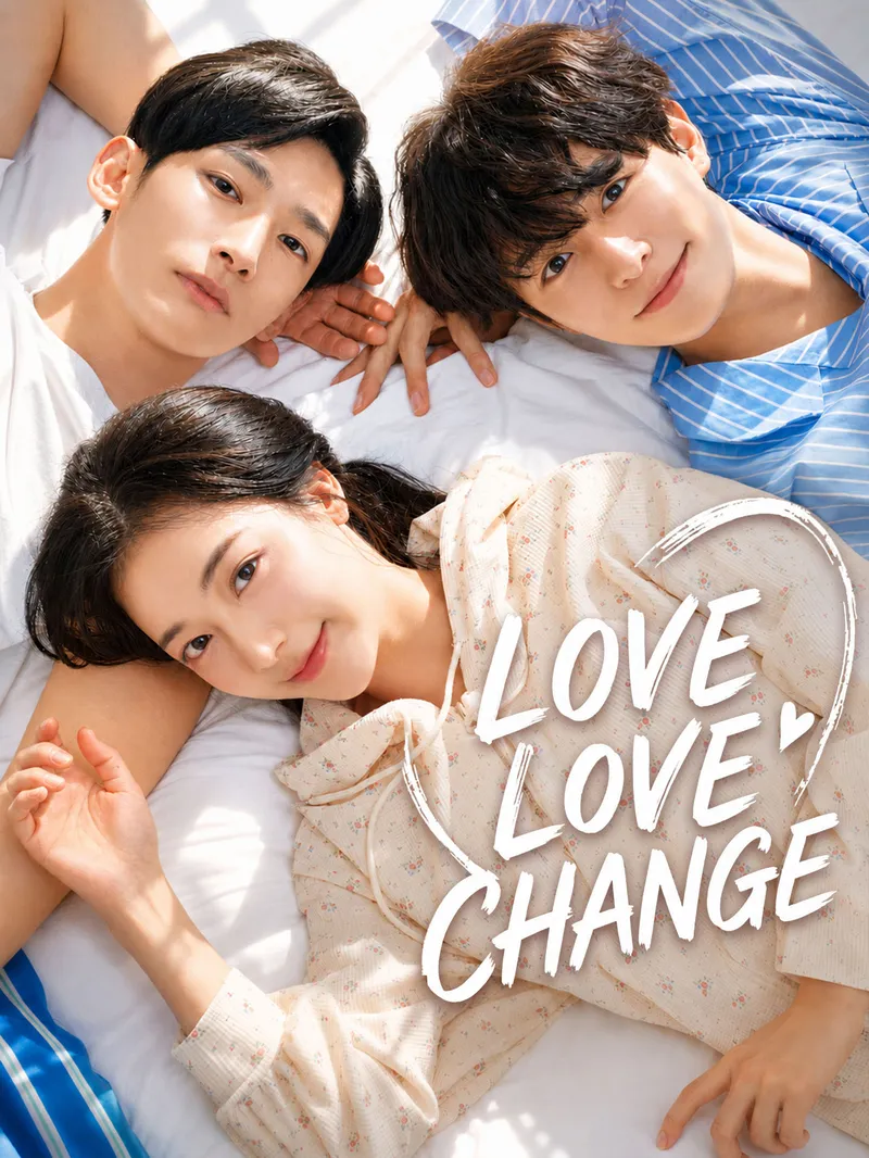 LOVE LOVE CHANGE — poster
