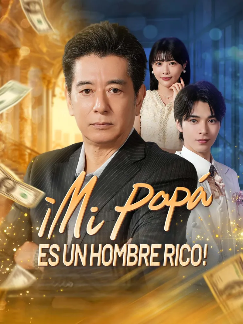 ¡Mi papá es un hombre rico!