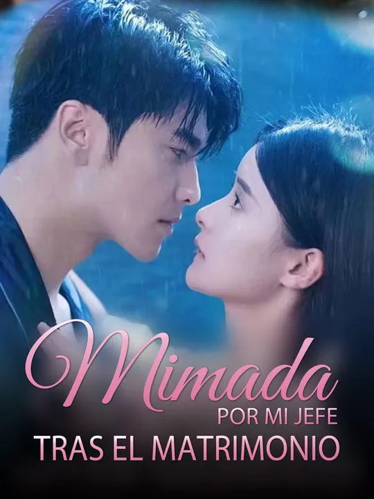 Mimada por un magnate tras el matrimonio