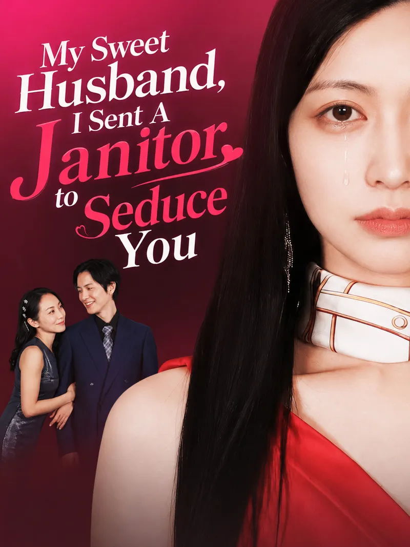 My Sweet Husband, I Sent A Janitor to Seduce You — poster