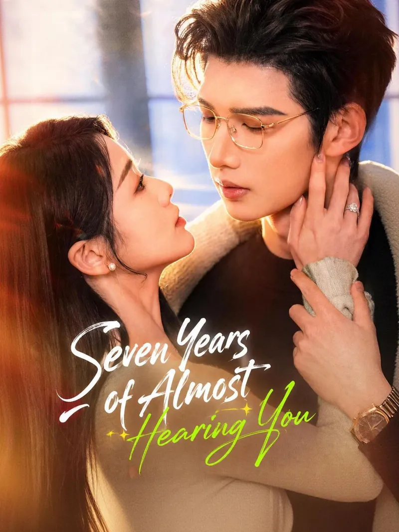 Seven Years of Almost Hearing You — poster