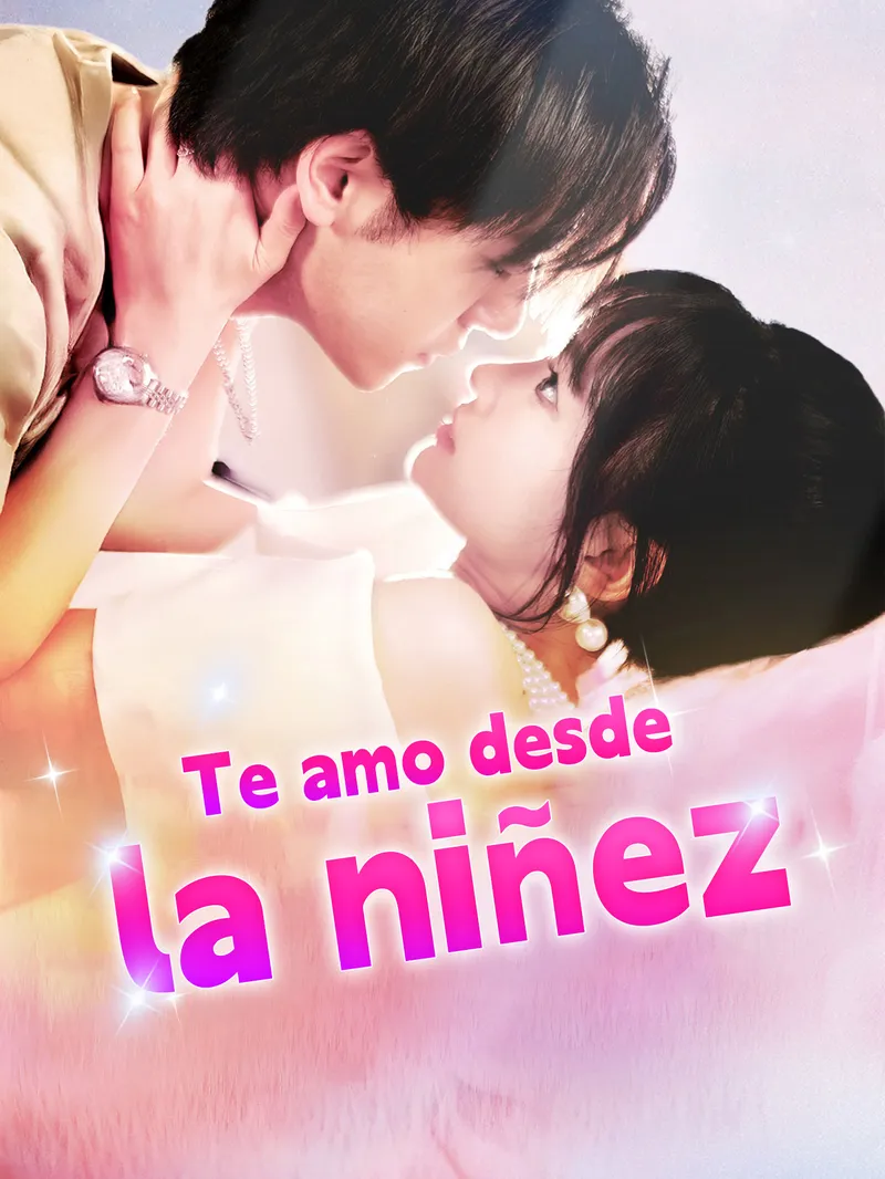 Te amo desde la niñez