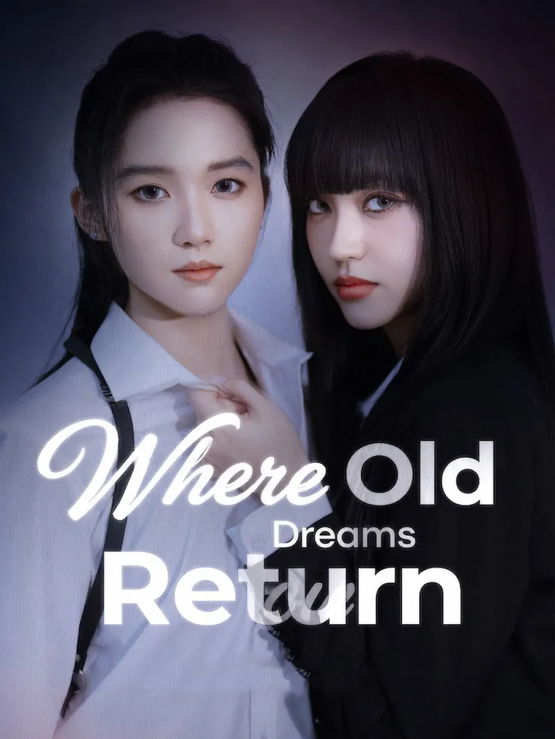 Where Old Dreams Return