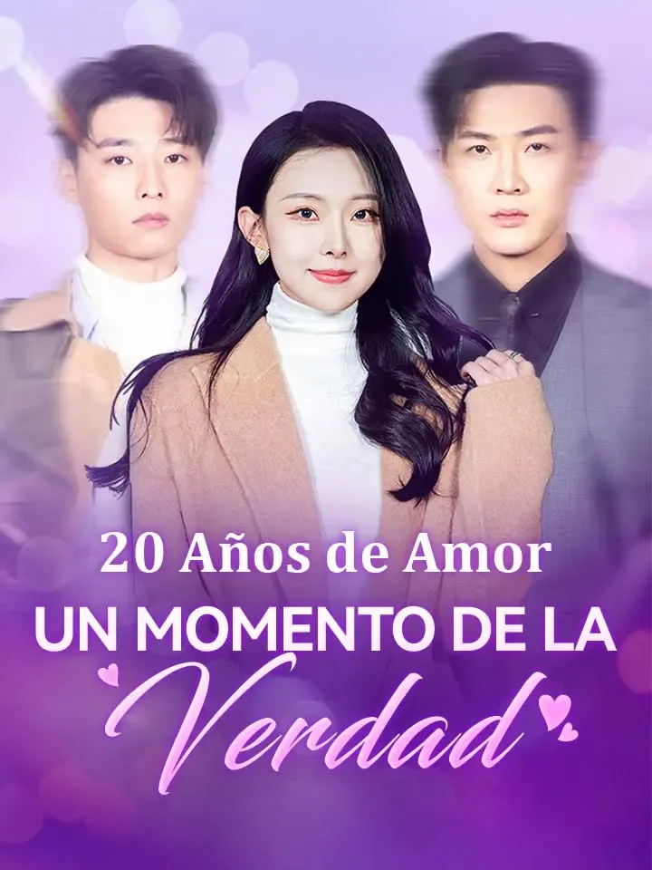 20 Años de Amor, un Momento de la Verdad Drama Chino con 30 Episodios