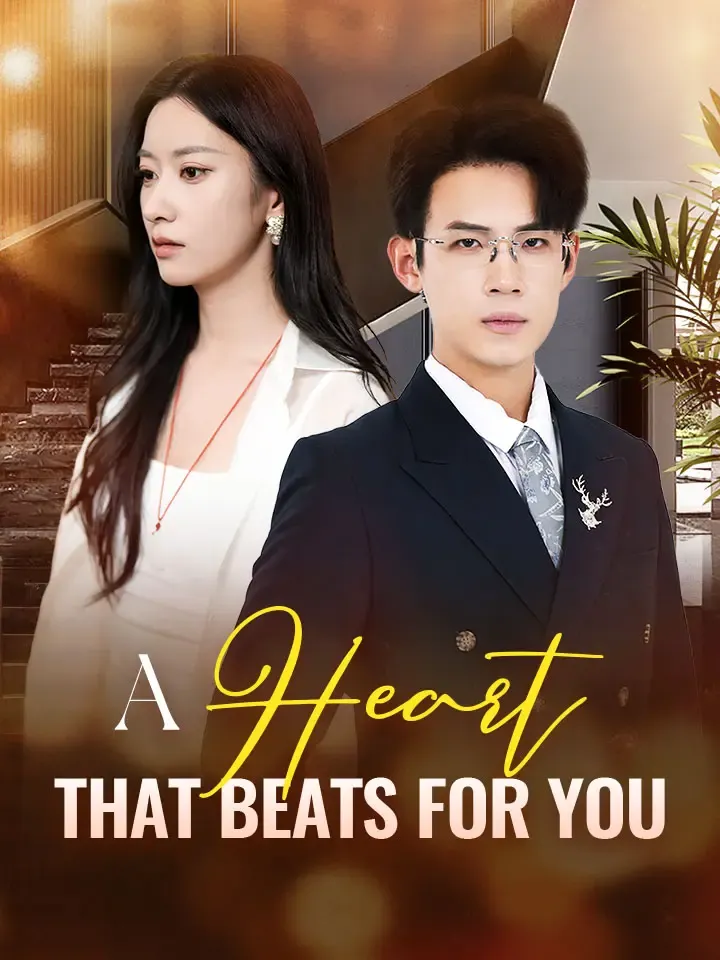A Heart That Beats For You Chinese Drama ENG Dubbed Full 60 Episodes