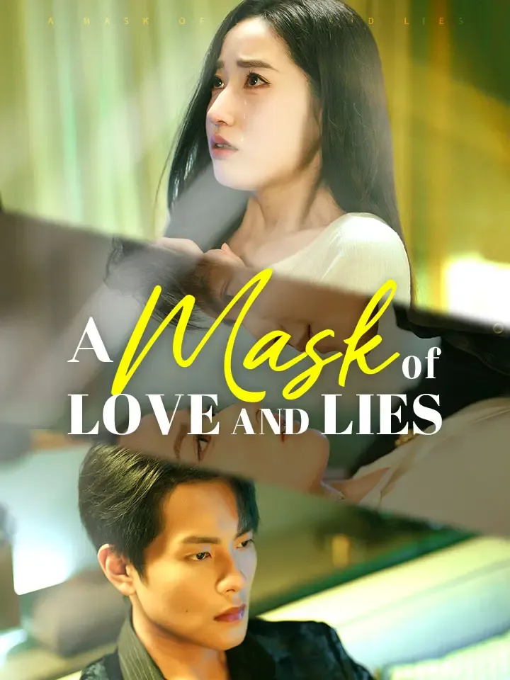 A Mask of Love and Lies