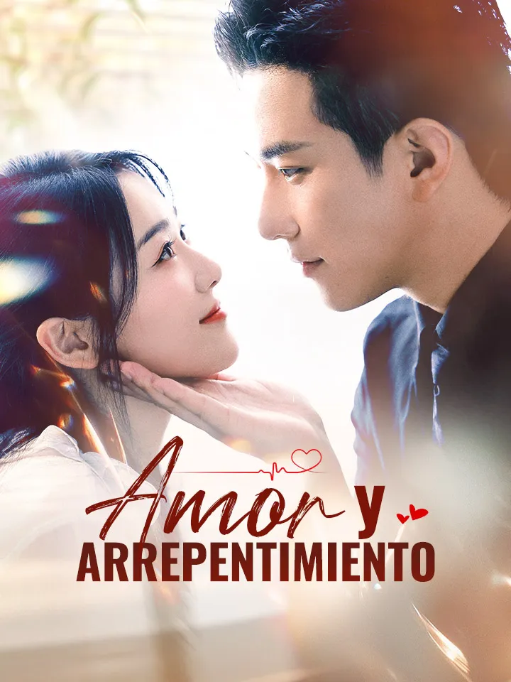 Amor y Arrepentimiento Drama Chino con 70 Episodios
