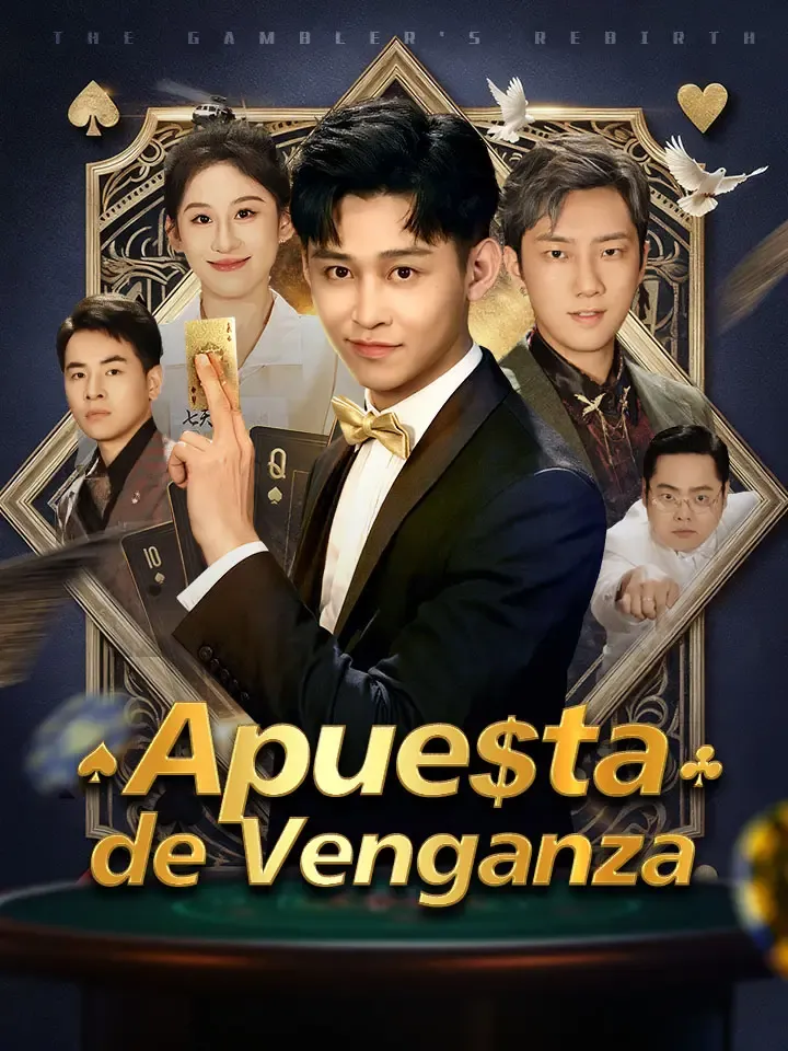 Apuesta  de Venganza Drama Chino Doblado al Español con 60 Episodios