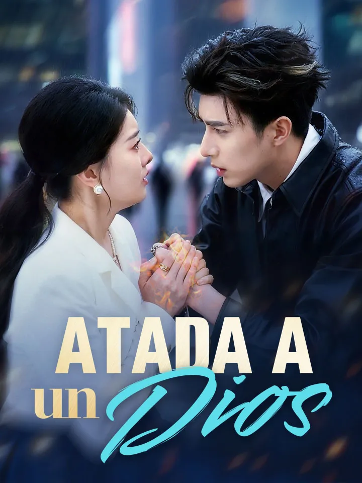 Atada a un Dios Drama Chino con 62 Episodios