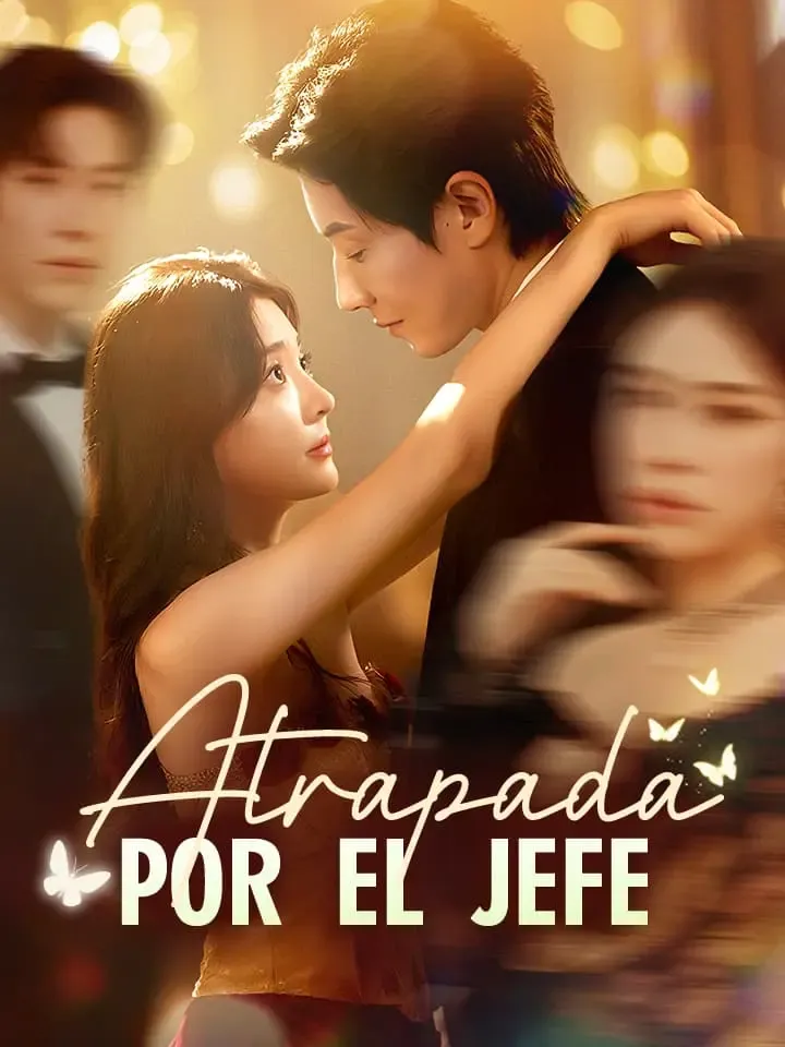 Atrapada  por el Jefe Drama Chino Doblado al Español con 60 Episodios