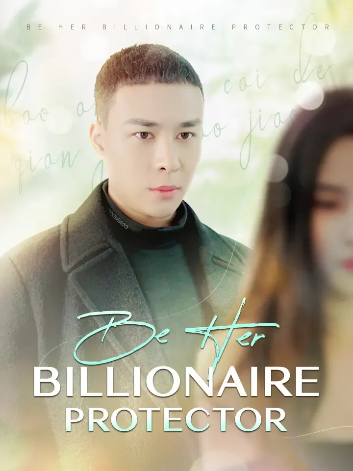 Be Her Billionaire Protector