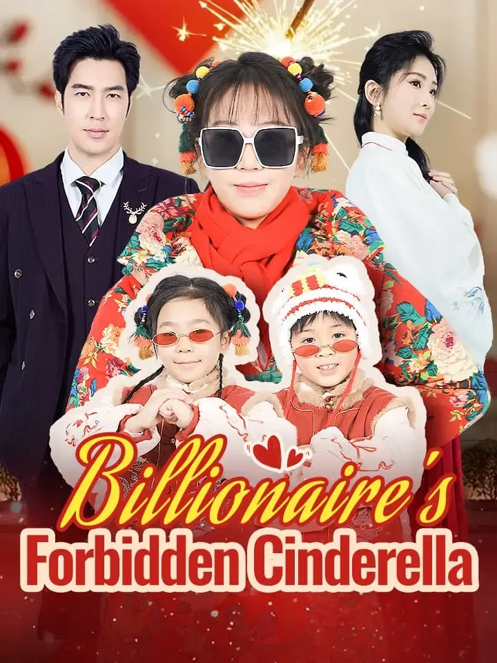 Billionaire's Forbidden Cinderella Chinese Drama ENG Dubbed Full 66 Episodes