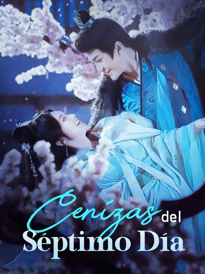 Cenizas del Séptimo Día Drama Chino con 75 Episodios