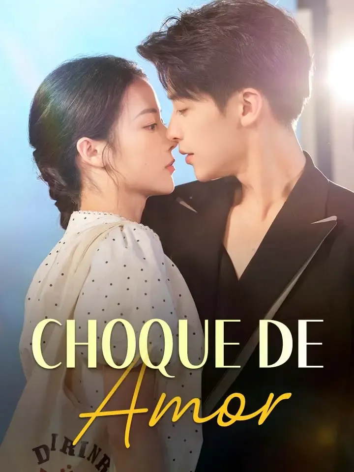 Choque de Amor Drama Chino con 60 Episodios