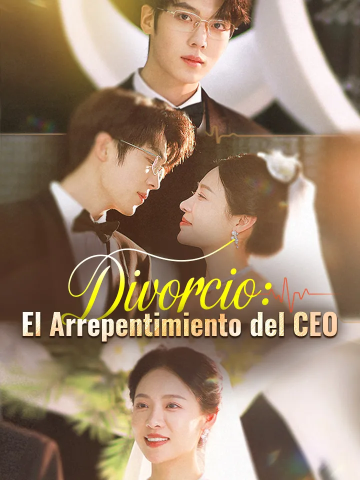 Divorcio: El Arrepentimiento del CEO Drama Chino con 80 Episodios