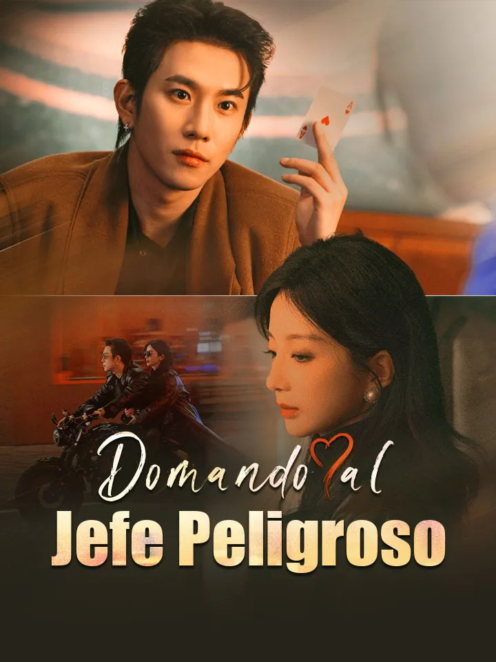 Domando al Jefe Peligroso Drama Chino con 60 Episodios