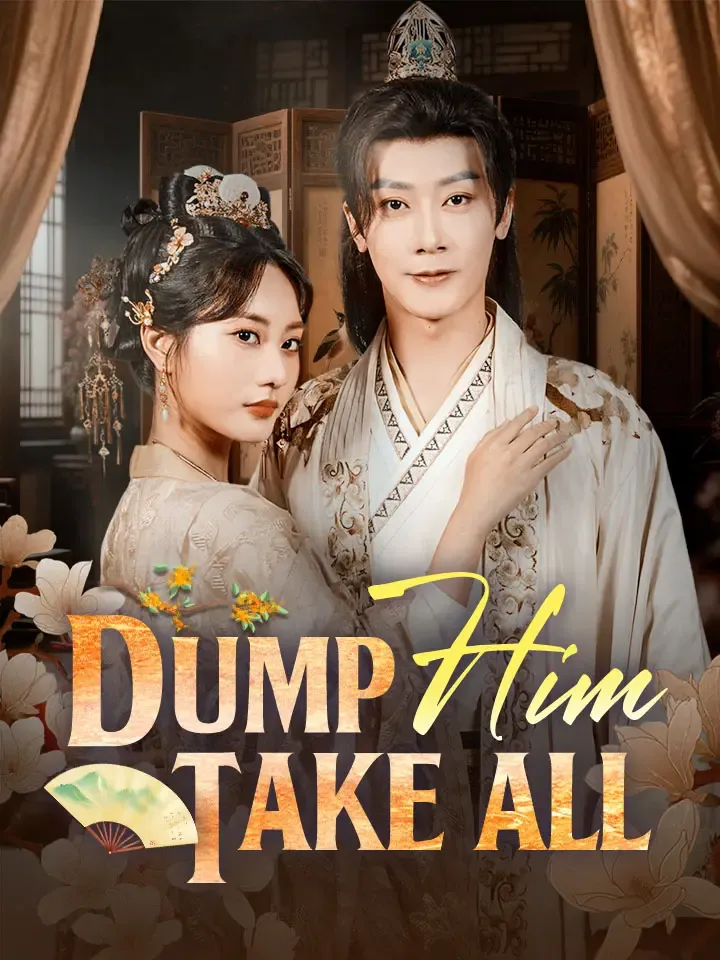 Dump Him, Take All