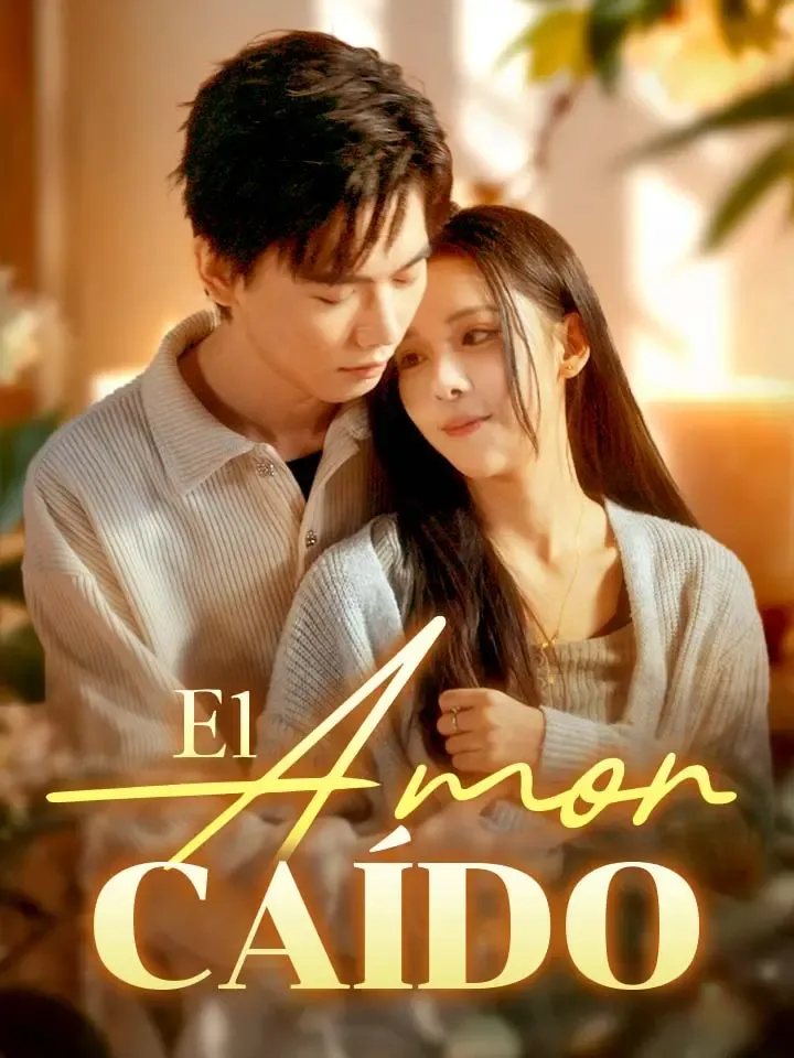 El Amor Caído Drama Chino con 31 Episodios