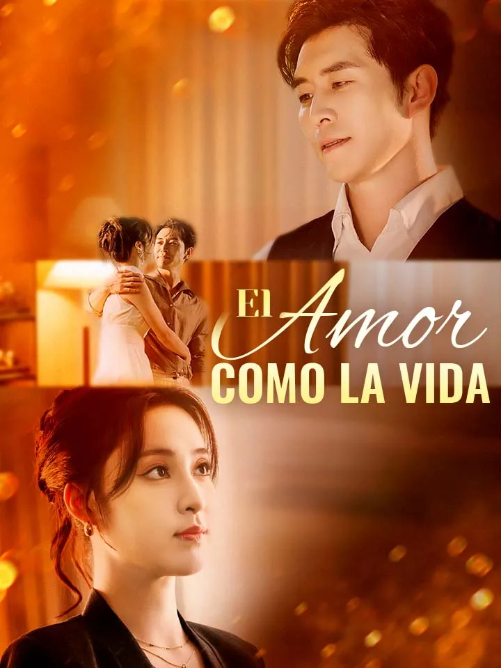 El Amor como la Vida Drama Chino con 70 Episodios