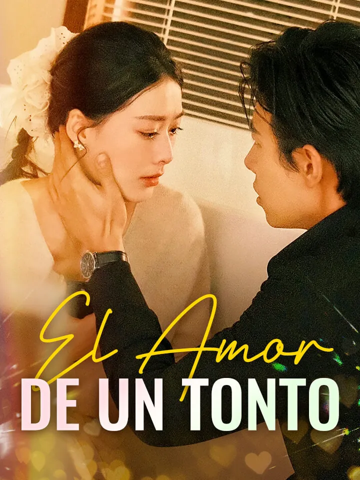 El Amor de un Tonto Drama Chino con 66 Episodios