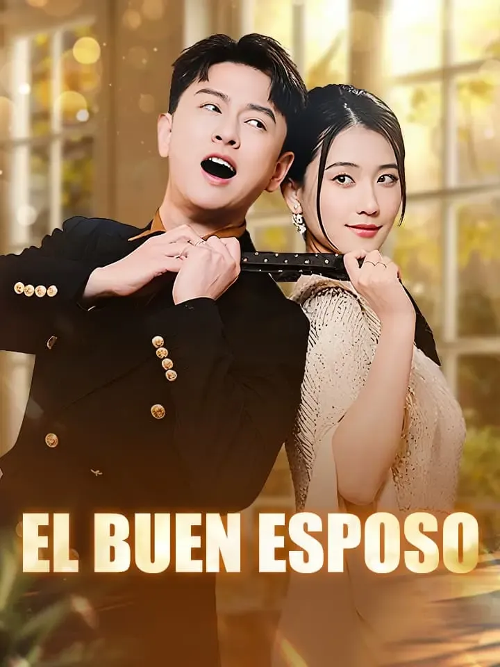 El Buen Esposo Drama Chino con 56 Episodios