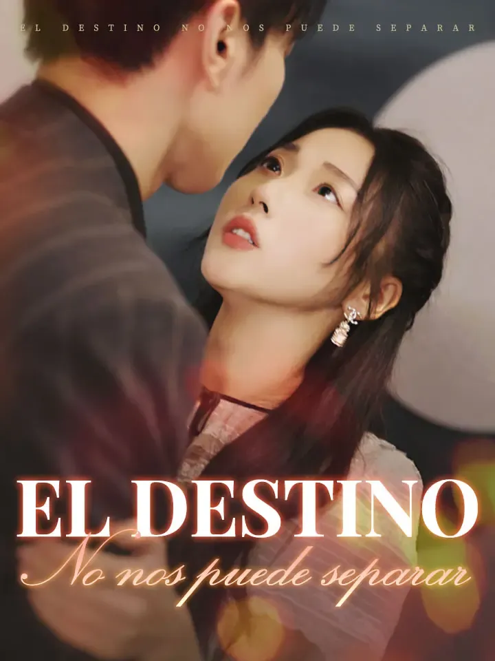 El destino no nos puede separar Drama Chino con 87 Episodios