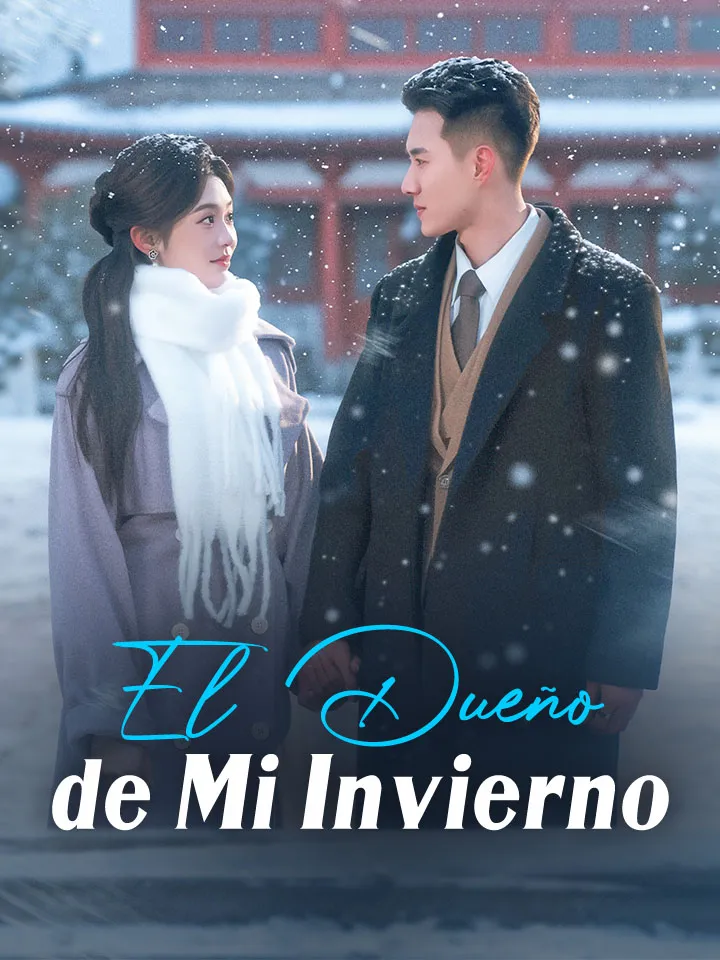 El Dueño de Mi Invierno Drama Chino con 66 Episodios — póster