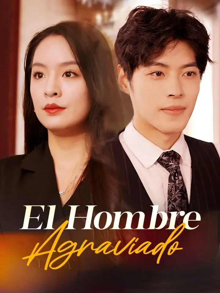 El Hombre Agraviado Drama Chino con 40 Episodios