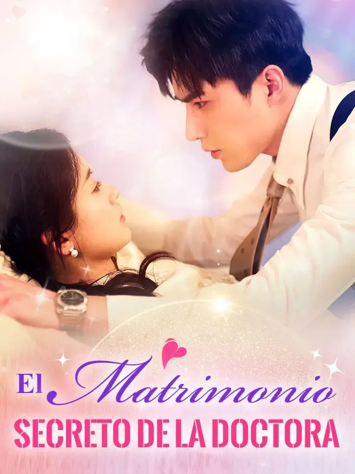 El Matrimonio Secreto de la Doctora Drama Chino con 87 Episodios