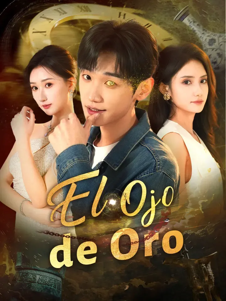 El Ojo de Oro Drama Chino con 88 Episodios