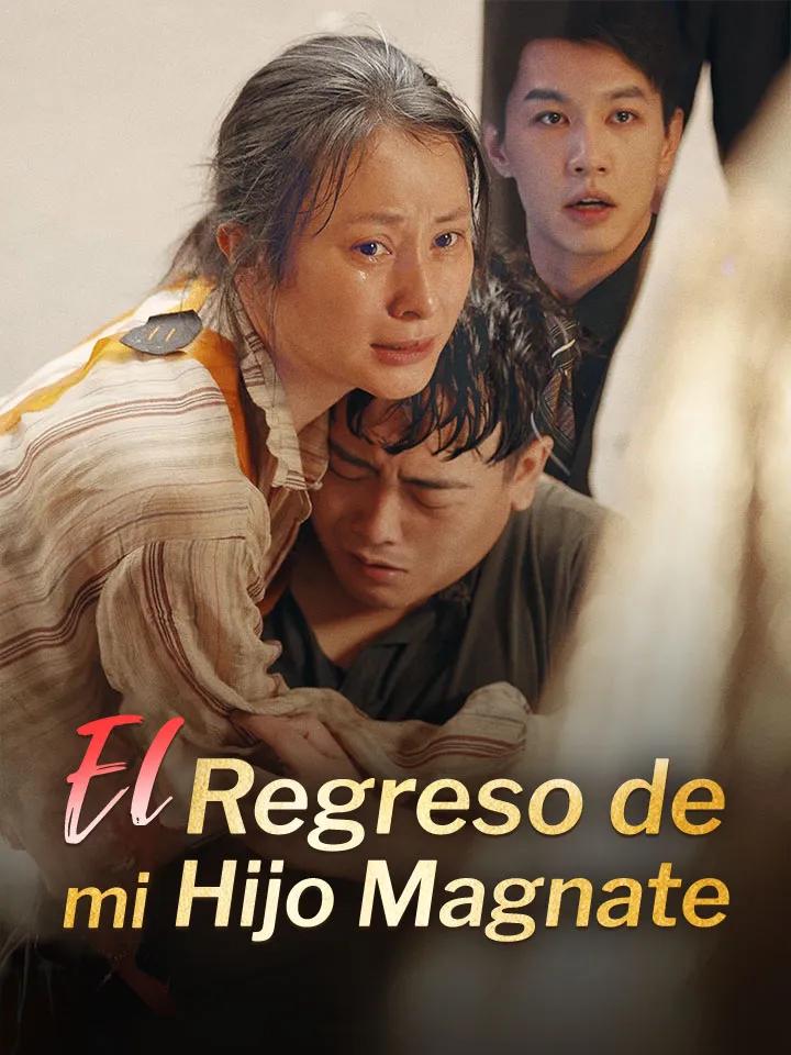 El Regreso de mi Hijo Magnate Drama Chino con 62 Episodios