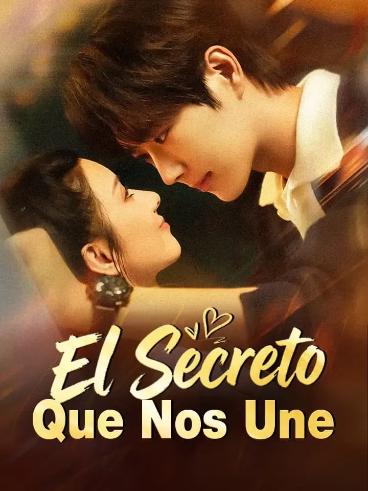 El Secreto Que Nos Une Drama Chino con 60 Episodios
