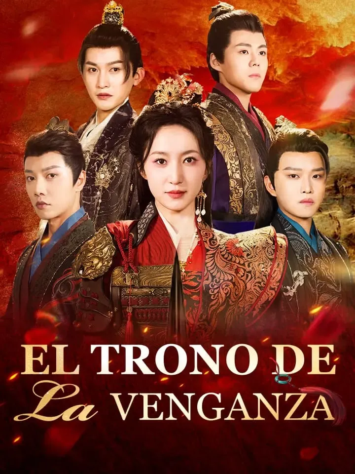 El Trono de la Venganza Drama Chino con 80 Episodios