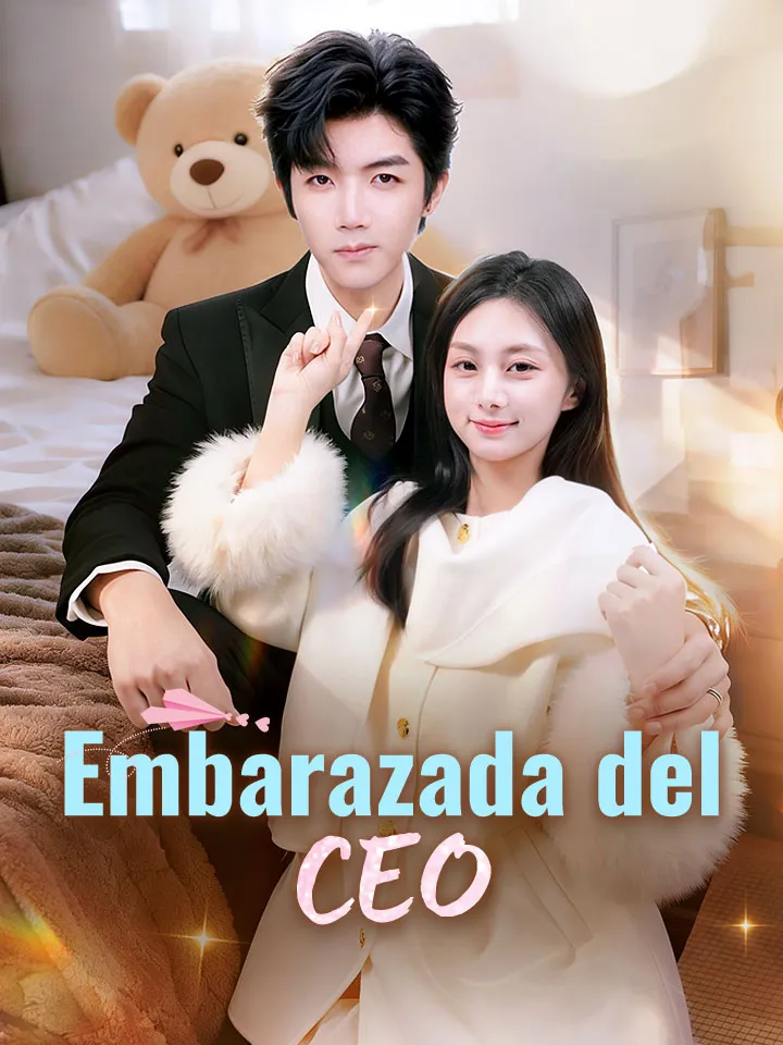 Embarazada del CEO Drama Chino con 62 Episodios