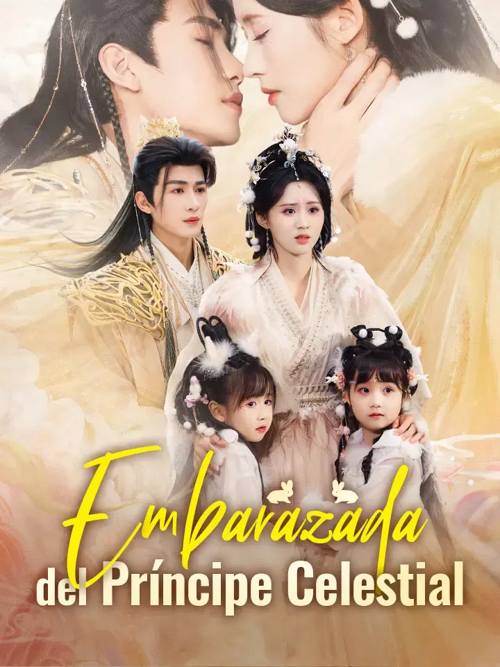 Embarazada del Príncipe Celestial Drama Chino Doblado al Español con 68 Episodios