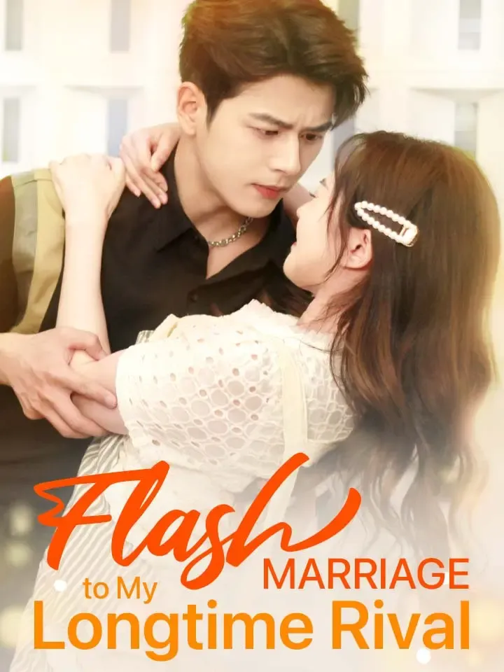Flash Marriage to My Longtime Rival