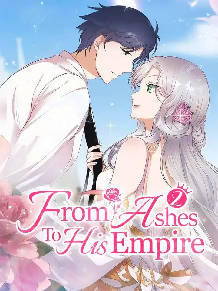 From Ashes To His Empire Season 2