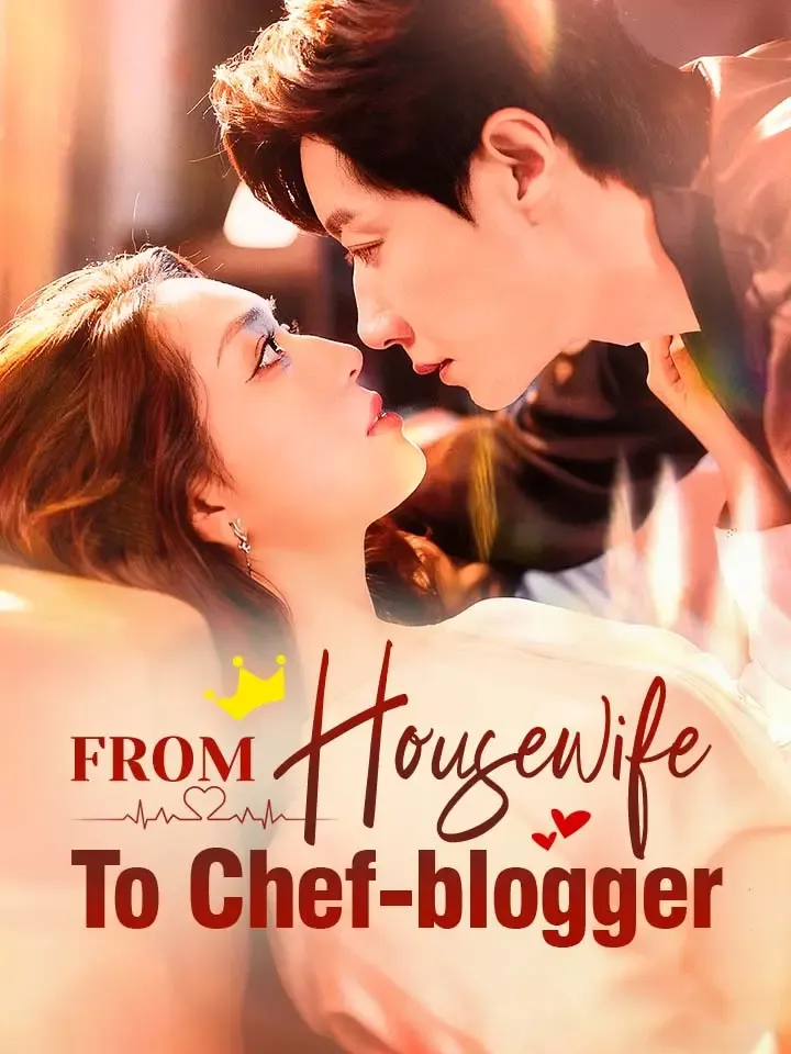 From Housewife To Chef-blogger Chinese Drama ENG Dubbed Full 74 Episodes