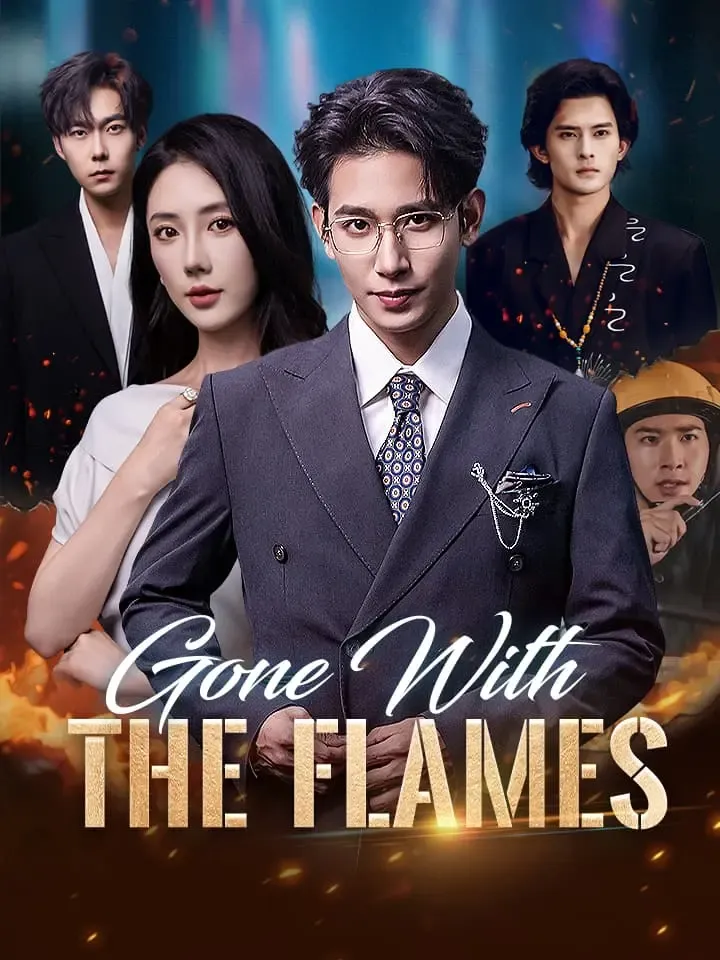 Gone With The Flames Chinese Drama ENG Dubbed Full 60 Episodes