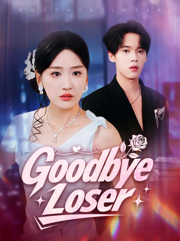 Goodbye, Loser