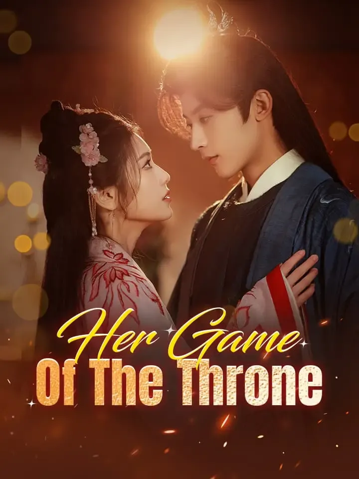 Her Game Of The Throne Chinese Drama ENG Dubbed Full 60 Episodes