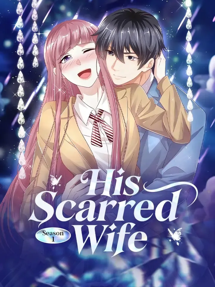 His Scarred Wife Season 1