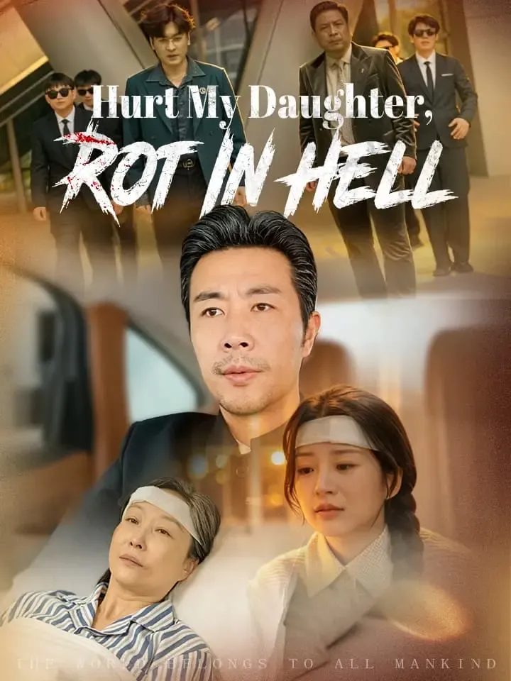 Hurt My Daughter, Rot In Hell — poster